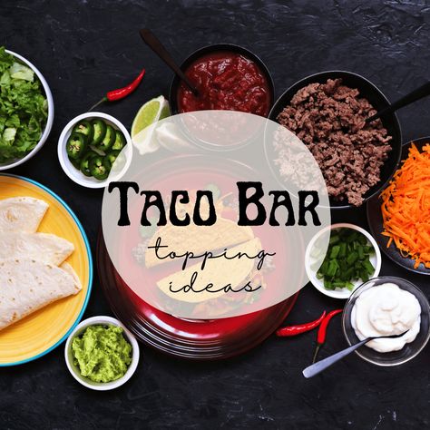 Taco Bar Topping Ideas (Feed a Crowd or Party) - Bites with Bri Taco Bar Recipes, Taco Bar Buffet, Boneless Skinless Chicken Thigh Recipes, Skinless Chicken Thigh Recipes, Beef Taco Casserole, Taco Bar Party, Crispy Taco Shells, Toppings Bar, Chipotle Crema