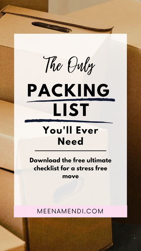 the only packing list you'll ever need checklist for a stress free move. Packing List For Moving Out, Packing List For Moving House, How To Pack A House To Move Quickly, Moving House Checklist Uk, Moving Countries Checklist, Packing List Moving Houses, Moving Planner Printable Free, Moving Binder Printables Free, How To Pack For A Move