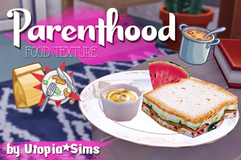 Utopia Sims: “ Parenthood ” Food Texture Food Sims 4, Los Sims 4 Mods, Sims 4 Kitchen, Sims 4 Traits, Sims 4 Cc Kids Clothing, Sims 4 Family, Sims Packs, The Sims 4 Pc, Play Sims 4