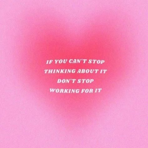 Affirmation for working towards goals If You Can’t Stop Thinking About It, Stop Thinking Start Doing Wallpaper, Stop Bad Thoughts, If You Can't Stop Thinking About It, Don’t Stop Quotes, Can't Stop Thinking About You, Capricorn Szn, Widget Images, Studying Hard