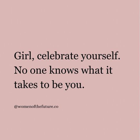 Positive Things To Say To Yourself, Positive Girl Aesthetic, Celebrate Aesthetic, Girl Quotes Aesthetic, Best Movie To Watch, It Girl Quotes, Girl Inspirational Quotes, Pretty Inspirational Quotes, Quotes Motivational Positive