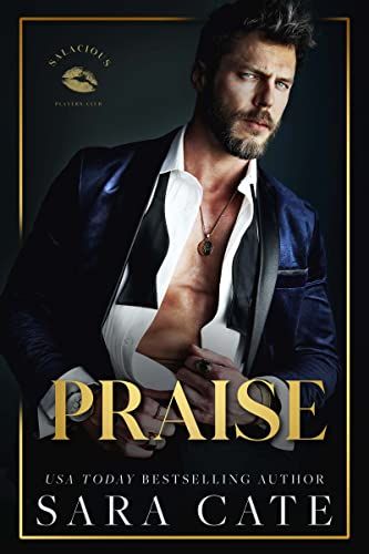 Praise By Sara Cate, Salacious Players Club, Sara Cate, Mafia Romance Books, Age Gap Romance, Lying Game, Players Club, 2023 Books, Kindle Reader