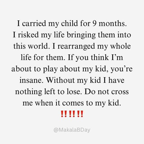 Primary Parent Quotes, Protect My Son Quotes, Quotes About Protecting Your Children, Mother Protecting Child Quotes, I Will Protect My Children Quotes, Showing Up For Your Kids Quotes, Being A Boy Mom Quotes, Protect My Kids Quotes, Mess With My Kids Quotes