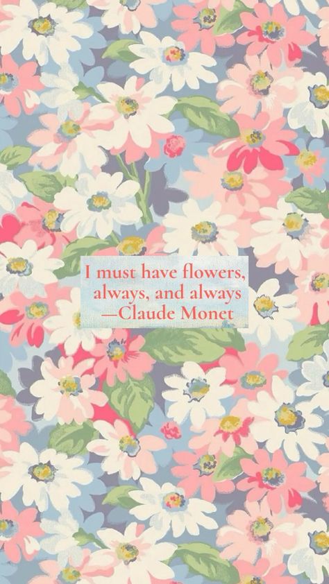 Flower, flowers, claude monet, quote, monet Claude Monet Flowers, Monet Quote, Claude Monet Quotes, Monet Flowers, Monet Quotes, Mud Riding, Reading Outside, Reading Poetry, Looking At The Stars