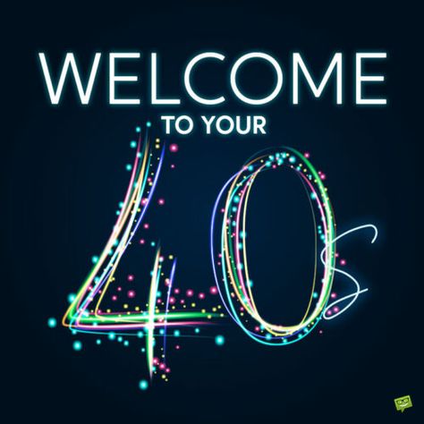 Message for 40th birthday. Happy 40th Birthday Messages, Funny 40th Birthday Wishes, 40th Birthday Images, 40th Birthday Messages, Happy Birthday 40, Birthday Message For Him, 40th Birthday Wishes, Birthday Wishes For Men, Nice Birthday Messages