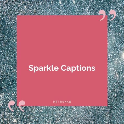 Lighting Quotes Shine, Glitter Instagram Captions, Caption On Lights For Instagram, Glow Quotes Aesthetic, Christmas Sparkle Quotes, Disco Ball Captions Instagram, Sparkle And Shine Quotes, Glitter Quotes Sparkles, Shine Captions For Instagram