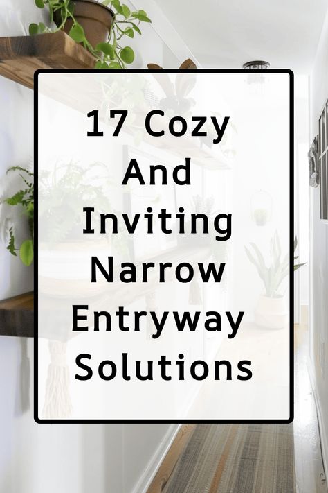 narrow entryway ideas Entryway Decor Narrow Front Entry, Home Entrance Narrow, How To Style Long Narrow Hallway, Narrow Hallway Door Ideas, Very Small Hallway Ideas, Very Narrow Entryway Ideas, Small Entranceway Ideas, Small Entryways Ideas, Narrow Entrance Ideas