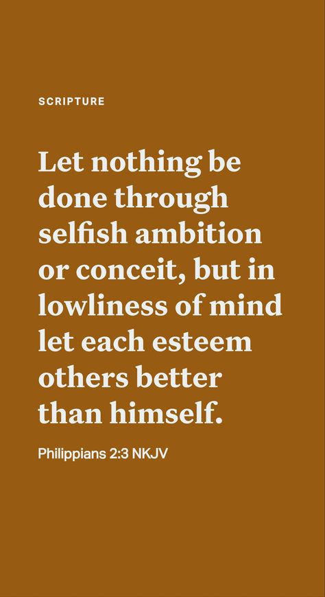 “With humility consider others superior to you.”​—PHILIPPIANS 2:3.

What does it mean? To avoid excessive pride, we need to cultivate its opposite​—humility. Humility allows us to recognize that in some areas of life others are superior. No one group has a monopoly on all good qualities and abilities. Bible Verse About Humility, Humility Bible, Philippians 2, Areas Of Life, Bible Love, Daily Scripture, Almighty God, New And Improved, God Almighty