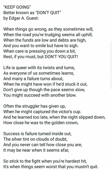 Don't Quit by Edgar A. Guest Don't Quit Poem, Dont Quit Poem, Its Okay Quotes, Okay Quotes, Best Neck Tattoos, Its Gonna Be Okay, Gonna Be Okay, Don't Quit, When Things Go Wrong