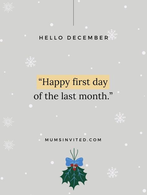 70 Hello December Quotes & Sayings For Year-End Reflections (2023) Quotes For Months, Last Month Of Year Quotes, Welcome December Quotes Inspirational, December Starts Quotes, 1st December Quotes Christmas, December Vibes Quotes, Hello December Quotes Life, December Snapchat Streaks, December Thoughts Quotes