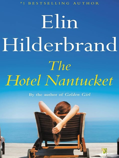 The Hotel Nantucket Hardcover – June 14, 2022
by Elin Hilderbrand  (Author) Hotel Nantucket Book, The Hotel Nantucket, Hotel Nantucket, Elin Hilderbrand Books, Nantucket Hotels, Old Hotel, Bad Breakup, Beach Reads, General Manager