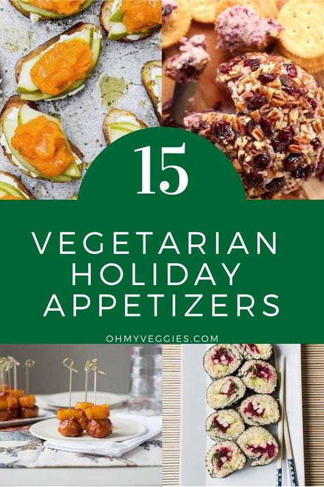 Holiday parties call for delicious holiday snacks. Here's 15 of our favorite vegetarian holiday appetizers to enjoy during this year's festivities. Winter Vegan Appetizers, Veggie Horderves Appetizers, Vegetarian Christmas Canapes, Vegetarian Appetizers Finger Foods, Easy Vegetarian Snacks For A Party, Veggie Thanksgiving Appetizers, Gourmet Vegetarian Appetizers, Easy Veggie Appetizers For A Party, Healthy Vegetarian Appetizers For Party