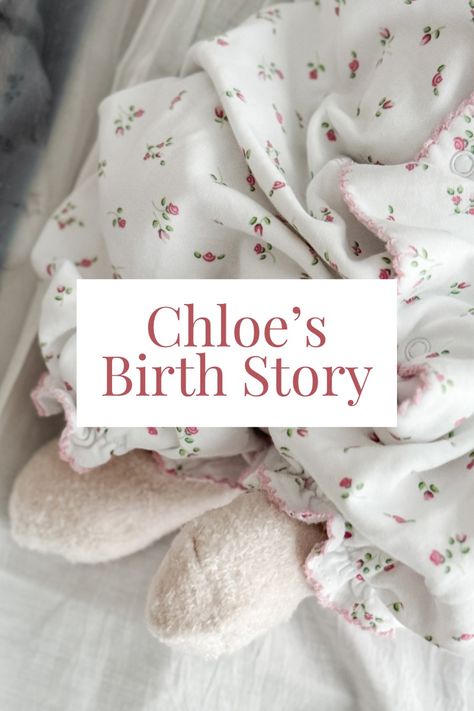 Chloe’s Birth Story Birth Story Photography, Birthing Suite, Kylie Jenner Baby, Unmedicated Birth, Positive Birth, Planning Life, Natural Childbirth, Natural Delivery, Nursery Designs