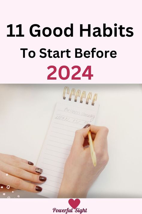 11 Habits To Start Before 2024 Night Habits, Start Night, Break Habits, Bad Habits To Break, Successful People Habits, Forming Habits, Habits To Break, Good Habits To Start, Before The New Year