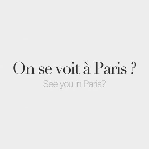 See you in Paris? French Vocab, Paris Quotes, French Words Quotes, Useful French Phrases, Learn To Speak French, French Flashcards, Basic French Words, Study French, Pardon My French