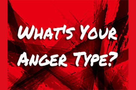 What's Your Anger Type? How To Help Someone With Anger Issues, Anger Issues Symptoms, Anger Issues, Anger Management, What Type, Anger, Feelings, Quick Saves