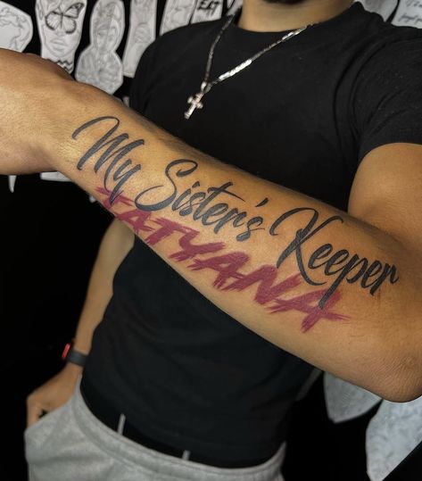 Sister Sleeve Tattoo, Brother From Another Mother Tattoo, Sister Dedication Tattoo, Tattoo For Your Brother, My Sisters Keeper Tattoo Men, Matching Tattoo For Brothers, Sisters Name Tattoo, My Sister Keeper Tattoo, My Brother Keeper Tattoo