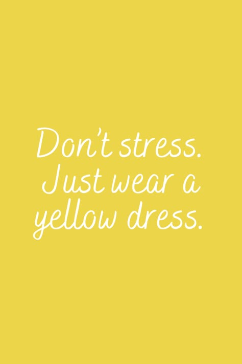 73 Radiating Yellow Quotes + Captions - Darling Quote Dress Good Feel Good Quotes, Yellow Colour Quotes For Instagram, Yellow Color Captions For Instagram, Yellow Captions For Instagram Aesthetic, Yellow Dress Quotes, Quotes About Yellow Color, Yellow Colour Quotes, Yellow Dress Caption, Yellow Outfit Captions For Instagram