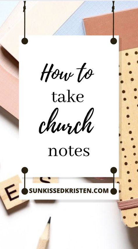 How to take notes at church sunkissedkristen.com How To Take Notes From A Sermon, How To Take Notes During A Sermon, How To Take Sermon Notes, Church Notes Template, Church Notes Journal Ideas, Notepad And Pen, Church Notes, Bible Study Prayer, Study Prayer