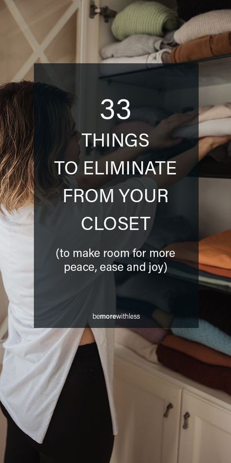 If you want to simplify your closet, dress with less and save your time and energy for something other than answering the question, “what am I going to wear today?” or if you often find yourself thinking, “I have nothing to wear.” this list of things to eliminate from your closet will help. If you are a long time reader of the Be More with Less blog or newsletter, you know that I do not care what’s in your wardrobe and believe you should should wear whatever you want. Minimize Closet, Simplify Wardrobe, Closet Refresh, Declutter Closet, Organizing Life, Annoying Things, Reach In Closet, Budget Outfits, Wardrobe Refresh