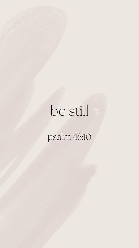 Be Still Quotes, Psalms Quotes, Bible Verse Tattoos, Wallpaper Bible, Bible Verse Background, I Am God, Bible Quotes Wallpaper, Be Still And Know, Psalm 46 10