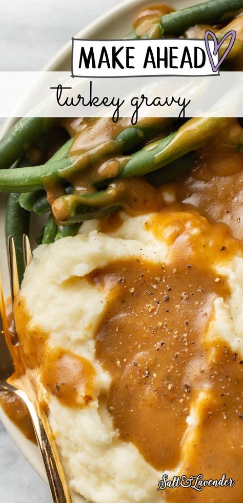 closeup of green beans and mashed potatoes with gravy and a fork and text overlay that reads make ahead turkey gravy Turkey Gravy Make Ahead, Perfect Turkey Gravy Recipe, Gravy Recipe Turkey Thanksgiving, Turkey Gravy For A Crowd Recipe, Gravy Make Ahead, How To Make Turkey Gravy Ahead Of Time, Americas Test Kitchen Make Ahead Turkey Gravy, Perfect Turkey Gravy 12 Tomatoes, Best Ever Turkey Gravy