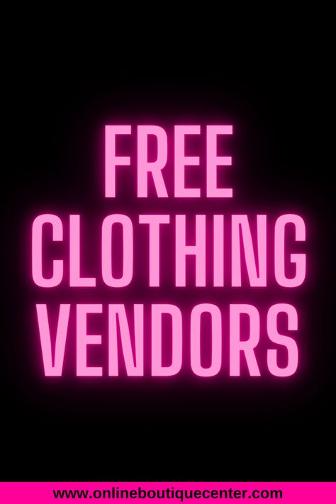 Free clothing fashion vendors for online boutique Wholesale Vendors List Free, Clothing Display Ideas Boutiques, Free Clothes Online, Fedora Pattern, Clothing Booth, Clothes Vendors, Clothing Booth Display, Wholesale Clothing Vendors, Clothing Vendors