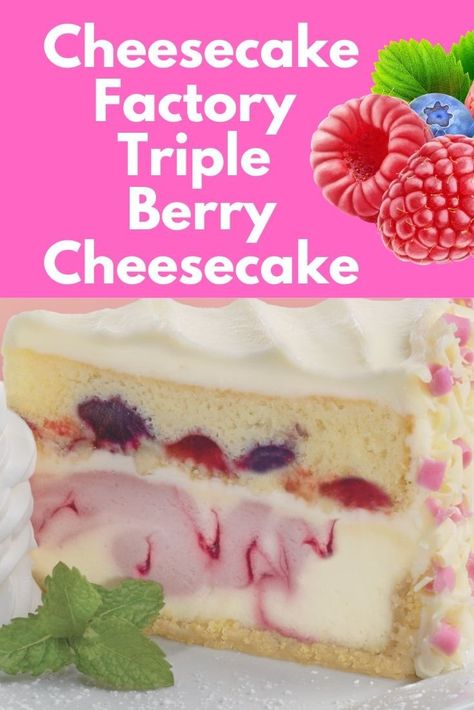 Cheesecake Factory Triple Berry Cheesecake — SavingsMania Cheesecake Factory Original Cheesecake, Cheescake Factory, Triple Berry Cheesecake, Original Cheesecake, Berry Cheesecake Recipes, Cheesecake Trifle, Cheesecake Factory Recipes, Pie Ice Cream, Fresh Whipped Cream