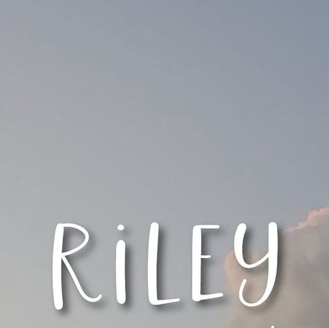 Riley Name, Baby Name Meaning, Unisex Name, Name Suggestions, Name List, Name Meaning, July 10, Baby Name, Rye