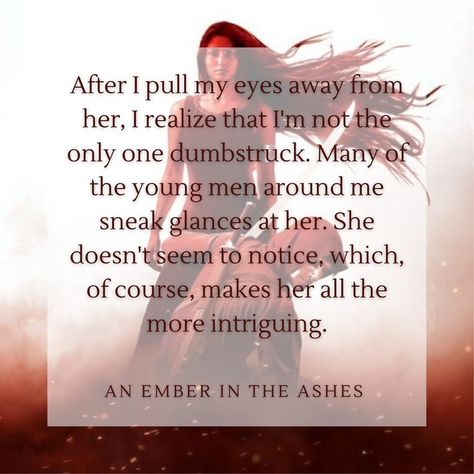 an ember in the ashes written by sabaa tahir Elias Ember In The Ashes, Ashes Quotes, Flesh And Fire, An Ember In The Ashes, Ember In The Ashes, Escaping Reality, Ashes Series, From Blood And Ash, Blood And Ash