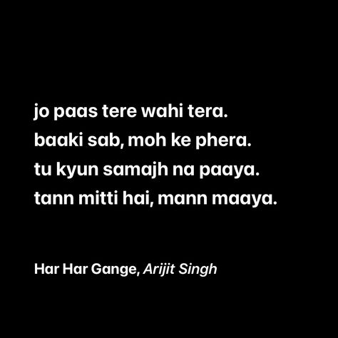 Har Har Gange, Tumblr Lockscreen, Wallpaper Tumblr Lockscreen, Life Recently, Meaningful Lyrics, Arijit Singh, Lyrics I Love, Cartoon Girl Drawing, Spotify Lyrics