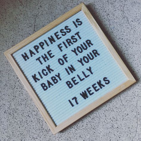 Happiness is the first kick of your baby in your belly! 17 weeks pregnant. Feeling those little flutters turn to actual kicks is the most amazing feeling that you just can’t put words to. Baby Kicks In Belly Quotes, Baby Kicking In Belly Quotes, Pregnancy Week By Week Photos, Pregnancy Letter Board, Weekly Pregnancy Pictures, Funny Pregnancy Quotes, Weekly Pregnancy Photos, 17 Weeks Pregnant, Weekly Pregnancy