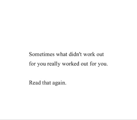 Glad Things Didnt Work Out Quotes, Maybe You Didn’t Get What You Wanted, What Didn’t Work Out For You, What Didnt Work Out For You Quotes, Relationship Didn't Work Out, It Didn’t Work Out Quotes, Why It Didn’t Work Out With Anyone Else, Sometimes What Didnt Work Out For You, Quotes About Not Getting What You Want