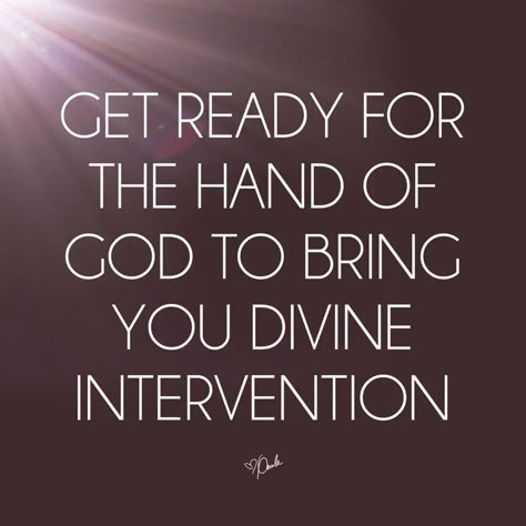 Divine Intervention Quotes, God's Favor, I Love You God, Divine Intervention, Bible Quotes Images, Christian Quotes Prayer, Gods Love Quotes, Bedroom Decorations, Quote Of The Week