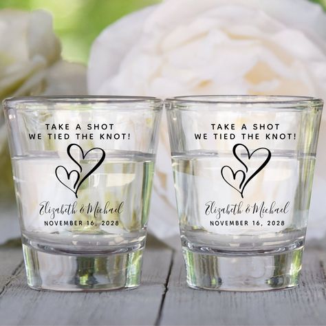 Take A Shot We Tied The Knot Wedding Favor Shot Glass Shot Glass Favors Wedding, Popular Wedding Favors, Wedding Favours Shots, Shot Glass Wedding Favors, Glass Wedding Favors, Wedding Stuff Ideas, We Tied The Knot, Gifts For Newlyweds, Anniversary Vow Renewal