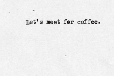 Coffee And You Quotes Feelings, Coffee Date Quotes Love, Coffee Date Instagram Captions, Coffee Couple Quotes, Coffee Date Quotes, Coffee Date Captions, Lang Leav Quotes, Cafe Quotes, Food Captions