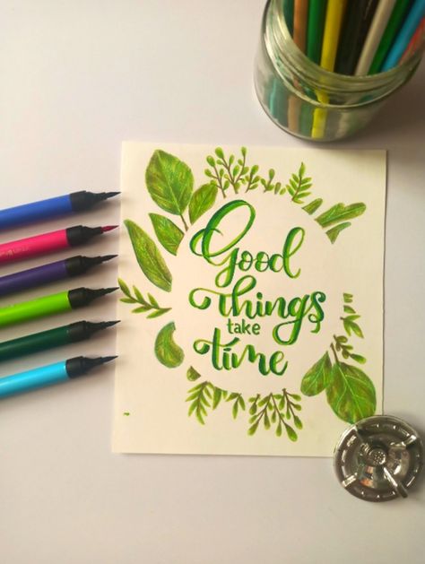 Good things take time ! Slogan Ideas Creative Design, Calligraphy Background Ideas, Nature Calligraphy, Slogan Design Ideas, Calligraphy Swirls, Slogan Writing, Calligraphy Quotes Doodles, Pencil Calligraphy, Calligraphy Doodles