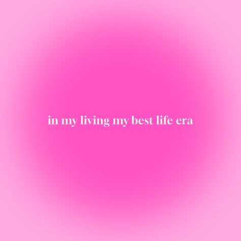 Girly Qoutes Aesthetic, Inspirational Quotes Positive Baddie, Self Love Quote Pink Aesthetic, Living My Best Life Wallpaper, I Love Pink Aesthetic, Girly Life Quotes, Pretty Quotes Aesthetic Pink, Pink Astestic Quotes, Pretty Vibes Quotes