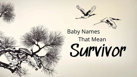 To be a survivor is to embody a strong will and type of grit reserved for only the strongest among us. This list of baby names that mean survivor is filled with options that portray those very qualities. Explore these names and find your baby's perfect name! #babynames #boynames #girlnames Names That Mean Fighter, Names That Mean Survivor, Names Meaning Survivor, N Baby Names, R Baby Names, L Baby Boy Names, C Baby Boy Names, Boy Names Starting With A, List Of Boy Names