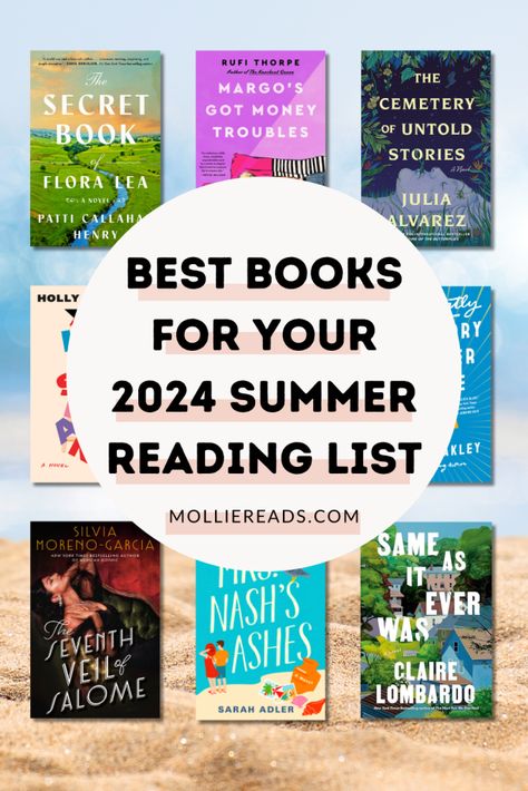 36 Best Books for Summer Reading in 2024 - Mollie Reads Summer Reading Lists For Women, Summer Reads 2024, Best Books 2024, Books To Read In Summer, Best Classic Books, Books For Summer, Best Summer Reads, Reese Witherspoon Book Club, New Romance Books