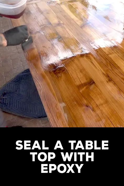 How to Seal a Table Top With Epoxy Diy Epoxy Kitchen Table, Epoxy Pour Table Top Diy, Refinishing A Table Top, Live Edge Epoxy Table Diy, Polyurethane Table Top Epoxy, How To Stain A Table Top, Epoxy Desk Top Diy, How To Epoxy A Table Top, How To Epoxy A Table