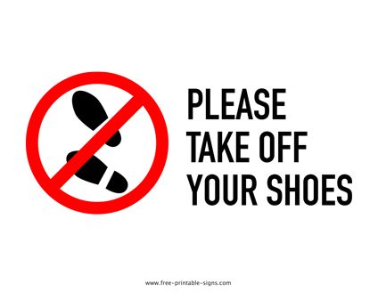 Download this printable please take off your shoes sign in PDF format to inform people that wearing shoes in a specific area is not allowed. Take Off Your Shoes Sign Printable, Shoes Not Allowed Sign, Take Off Shoes Sign, Please Take Off Your Shoes Sign, No Shoes In The House Sign, Shoes Off At Door Sign, No Shoes In The House Ideas, Take Shoes Off, Please Take Off Your Shoes