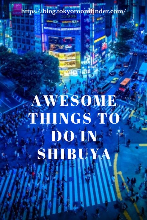 Shibuya Tokyo Guide 🌆 Explore the Heart of Tokyo: Shibuya! 🗼  From the bustling Scramble Crossing to hidden art museums, Shibuya has something for everyone! Dive into our ultimate guide to discover its iconic landmarks, vibrant nightlife, and cultural gems, including tranquil shrines and delicious eats.  Whether you're a first-time visitor or a seasoned traveler, let Shibuya surprise you!  #ShibuyaTokyo #JapanTravel #ShibuyaGuide #ExploreTokyo #TokyoRoomFinder #UrbanAdventures Things To Do In Shibuya, Tokyo Guide, Tokyo Shibuya, Shibuya Crossing, Japan Itinerary, Life In Japan, Hidden Art, Shibuya Tokyo, Still Picture