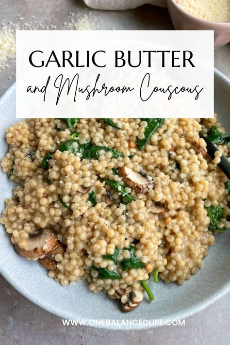 This Garlic Butter and Mushroom Couscous is creamy and delicious! Top it with any protein or serve as a side. Couscous Mushroom, Garlic Couscous, Mushroom Couscous, Pearl Couscous Recipes, Barley Recipes, Balanced Lunch, Balanced Dinner, Couscous Recipe, Pearl Couscous