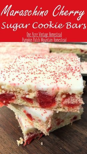 Marachino Cherries, Vintage Homestead, Sugar Cookie Bar Recipe, Thanksgiving Desserts Table, Cherry Cookies, Sugar Cookie Bars, Cherry Desserts, Cherry Recipes, Sweet Cream