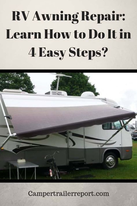 RV Awning Repair: Learn How to Do It in 4 Easy Steps? Rv Awning Ideas, Cabana House, Camper Awning, Trailer Awning, Rv Winterizing, Rv Gadgets, Camper Maintenance, Rv Awning, Rv Camping Checklist