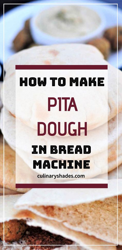 Pita Dough In Bread Machine, Pita Bread In Bread Machine, Bread Machine Pita Bread, Bread Machine Pita Bread Recipe, Mediterranean Bread Machine Recipes, Bread Machine Tortilla Dough, Mediterranean Diet Bread Machine Recipes, Bread Dough In Bread Machine, Dough In Bread Machine