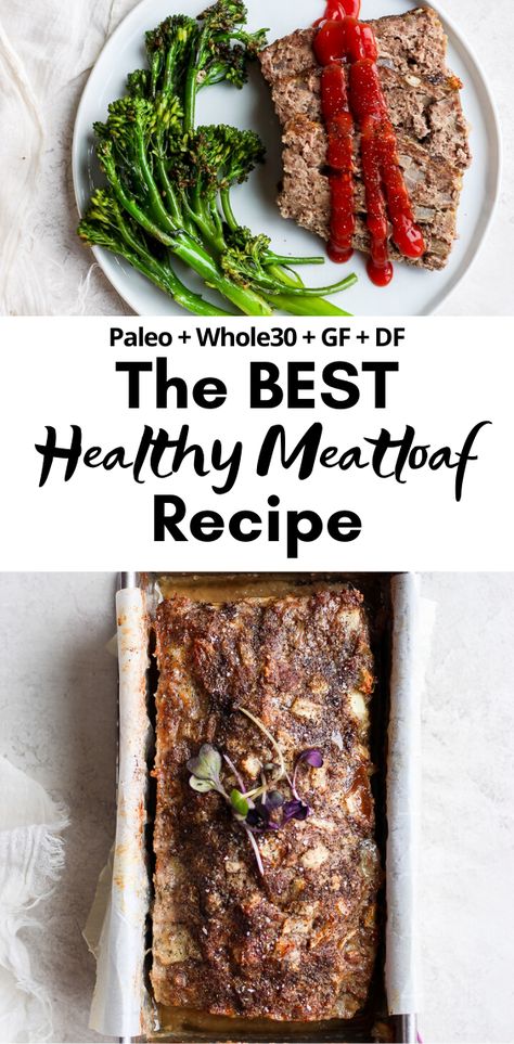 Aip Meatloaf, Grain Free Meatloaf, Healthy Meatloaf Recipe, Paleo Meatloaf, Meatloaf Recipes Healthy, Healthy Meatloaf, Delicious Meatloaf, Roasted Broccolini, Classic Meatloaf Recipe