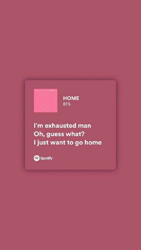 Kpop Song Quotes, Bts Lyrics Aesthetic, Bts Song Lyrics Quotes Aesthetic, Spotify Song Lyrics, Bts Spotify, Home Lyrics, Kpop Lyrics, Song Lyric Posters, Bts Lyrics