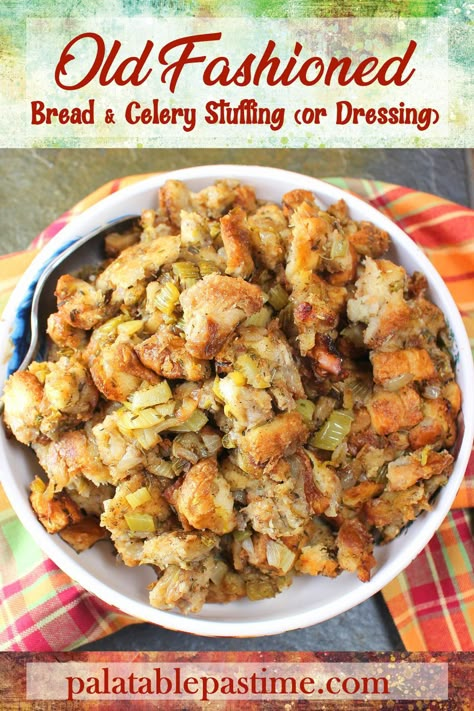 Old-Fashioned Bread and Celery Dressing or Stuffing is the traditional way to make the side dish for turkey or chicken. via @suelau1 Celery Stuffing Recipes, White Bread Dressing Recipe, Turkey Side Dishes, Old Fashioned Bread, Dressing Stuffing, Dressing Recipes Thanksgiving, Turkey Dressing, Bread Stuffing, Bread Dressing